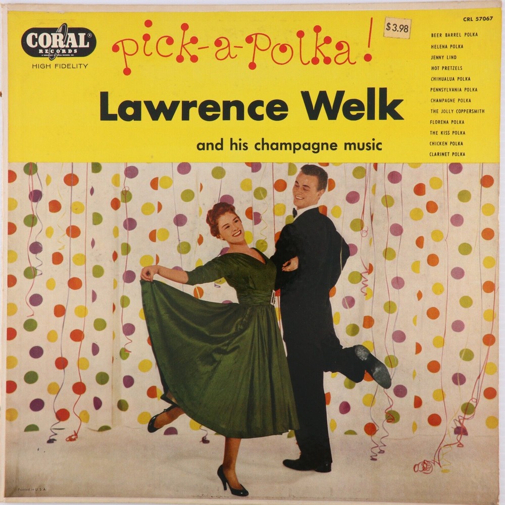 Lawrence Welk & His Champagne Music Pick-A-Polka 1956 Mono LP Record CRL 57067
